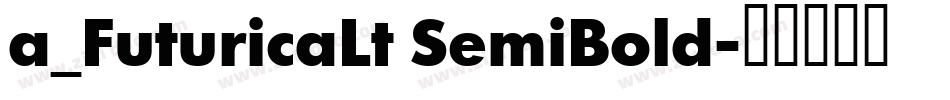 a_FuturicaLt SemiBold字体转换